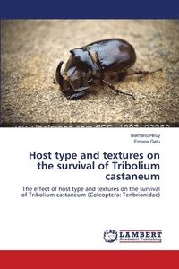 bokomslag Host type and textures on the survival of Tribolium castaneum