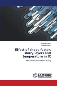 bokomslag Effect of shape factor, slurry layers and temperature in IC