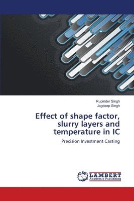 Effect of shape factor, slurry layers and temperature in IC 1