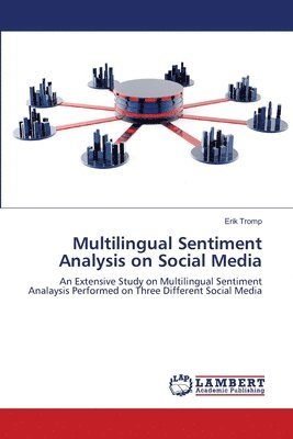 Erik Tromp - Multilingual Sentiment Analysis on Social Media, Häftad
