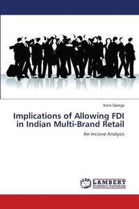 bokomslag Implications of Allowing FDI in Indian Multi-Brand Retail