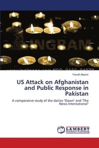 bokomslag US Attack on Afghanistan and Public Response in Pakistan