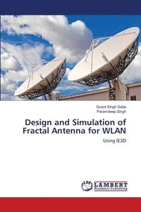 bokomslag Design and Simulation of Fractal Antenna for WLAN