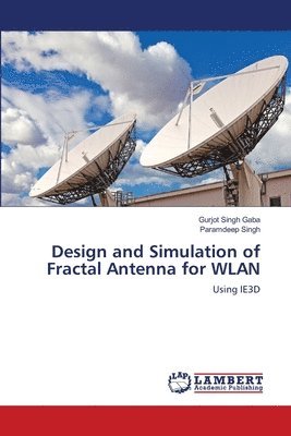 Design and Simulation of Fractal Antenna for WLAN 1