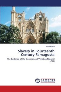 bokomslag Slavery in Fourteenth Century Famagusta