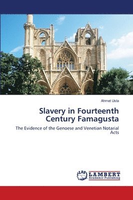 Slavery in Fourteenth Century Famagusta 1