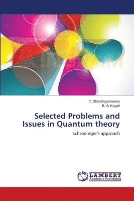 bokomslag Selected Problems and Issues in Quantum theory