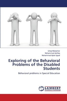 Exploring of the Behavioral Problems of the Disabled Students 1