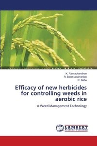 bokomslag Efficacy of new herbicides for controlling weeds in aerobic rice