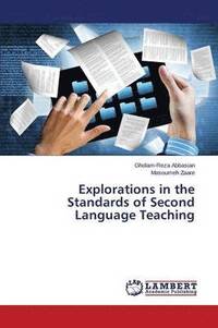 bokomslag Explorations in the Standards of Second Language Teaching