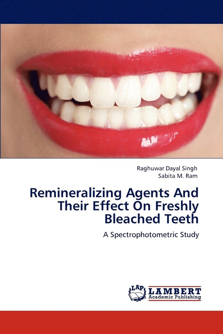 Remineralizing Agents And Their Effect On Freshly Bleached Teeth 1