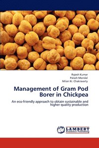 bokomslag Management of Gram Pod Borer in Chickpea