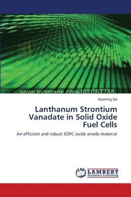 bokomslag Lanthanum Strontium Vanadate in Solid Oxide Fuel Cells