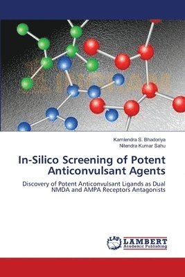 In-Silico Screening of Potent Anticonvulsant Agents 1