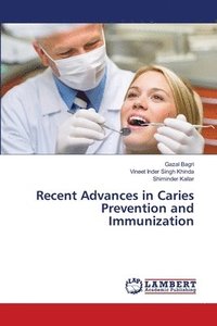 bokomslag Recent Advances in Caries Prevention and Immunization