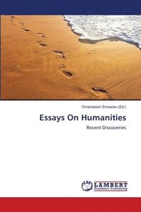 bokomslag Essays On Humanities