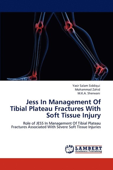 bokomslag Jess In Management Of Tibial Plateau Fractures With Soft Tissue Injury
