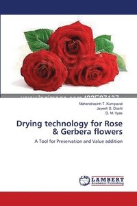 bokomslag Drying technology for Rose & Gerbera flowers