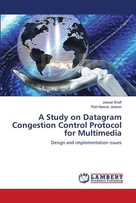A Study on Datagram Congestion Control Protocol for Multimedia 1