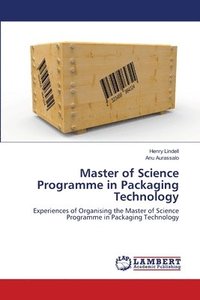 bokomslag Master of Science Programme in Packaging Technology