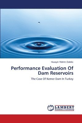 Performance Evaluation Of Dam Reservoirs 1