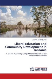 bokomslag Liberal Education and Community Development in Tanzania