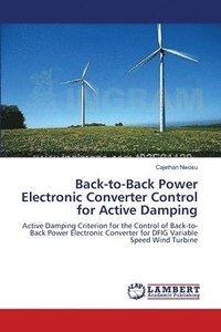 bokomslag Back-to-Back Power Electronic Converter Control for Active Damping