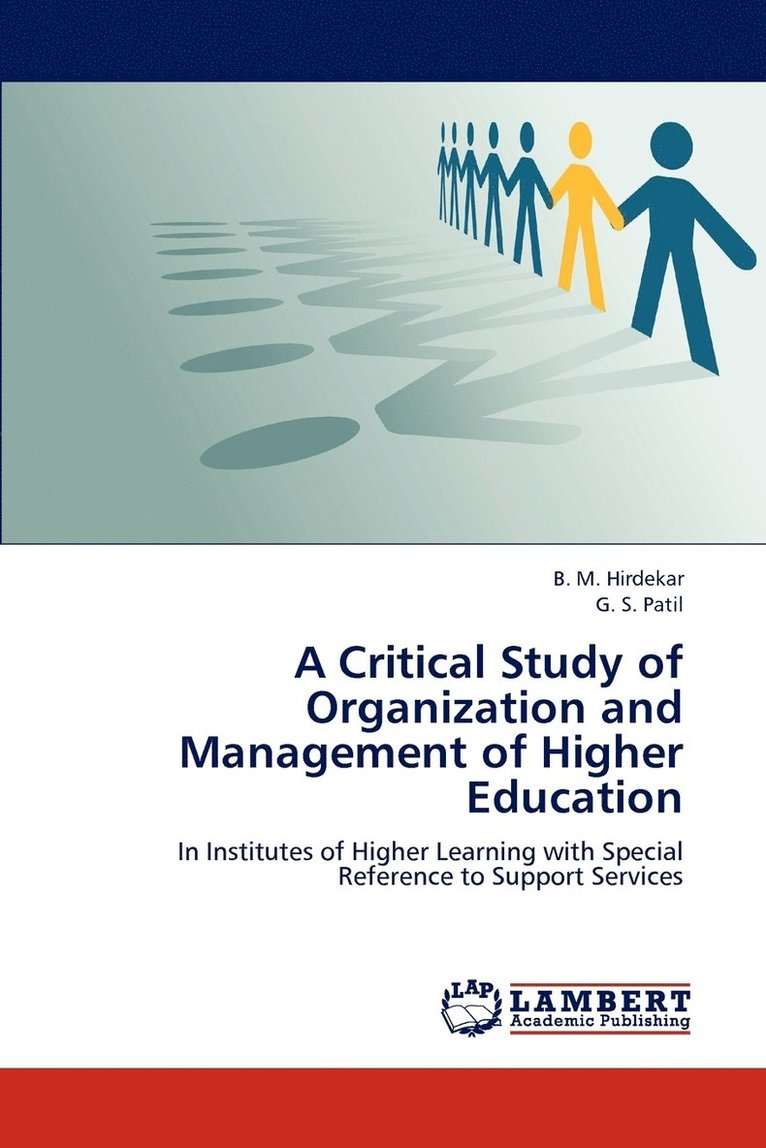 A Critical Study of Organization and Management of Higher Education 1