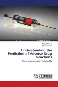 bokomslag Understanding the Prediction of Adverse Drug Reactions