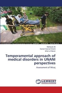 bokomslag Temperamental approach of medical disorders in UNANI perspectives
