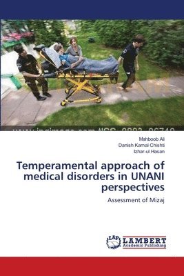 Temperamental approach of medical disorders in UNANI perspectives 1