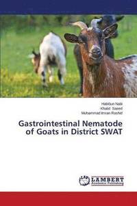 bokomslag Gastrointestinal Nematode of Goats in District Swat