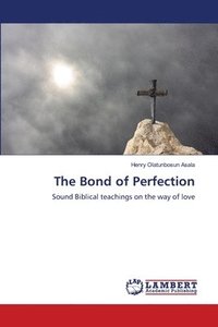 bokomslag The Bond of Perfection