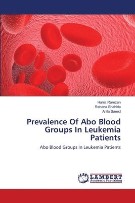 bokomslag Prevalence Of Abo Blood Groups In Leukemia Patients