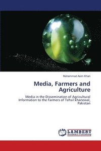 bokomslag Media, Farmers and Agriculture