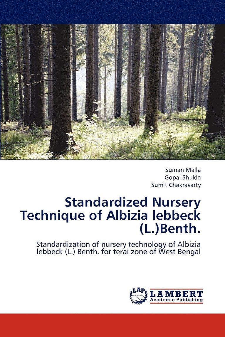 Standardized Nursery Technique of Albizia lebbeck (L.)Benth. 1