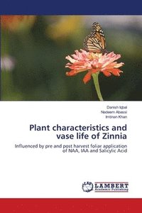 bokomslag Plant characteristics and vase life of Zinnia