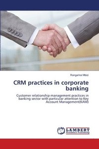 bokomslag CRM practices in corporate banking