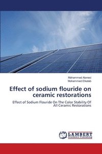 bokomslag Effect of sodium flouride on ceramic restorations
