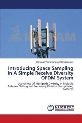 Introducing Space Sampling In A Simple Receive Diversity OFDM System 1