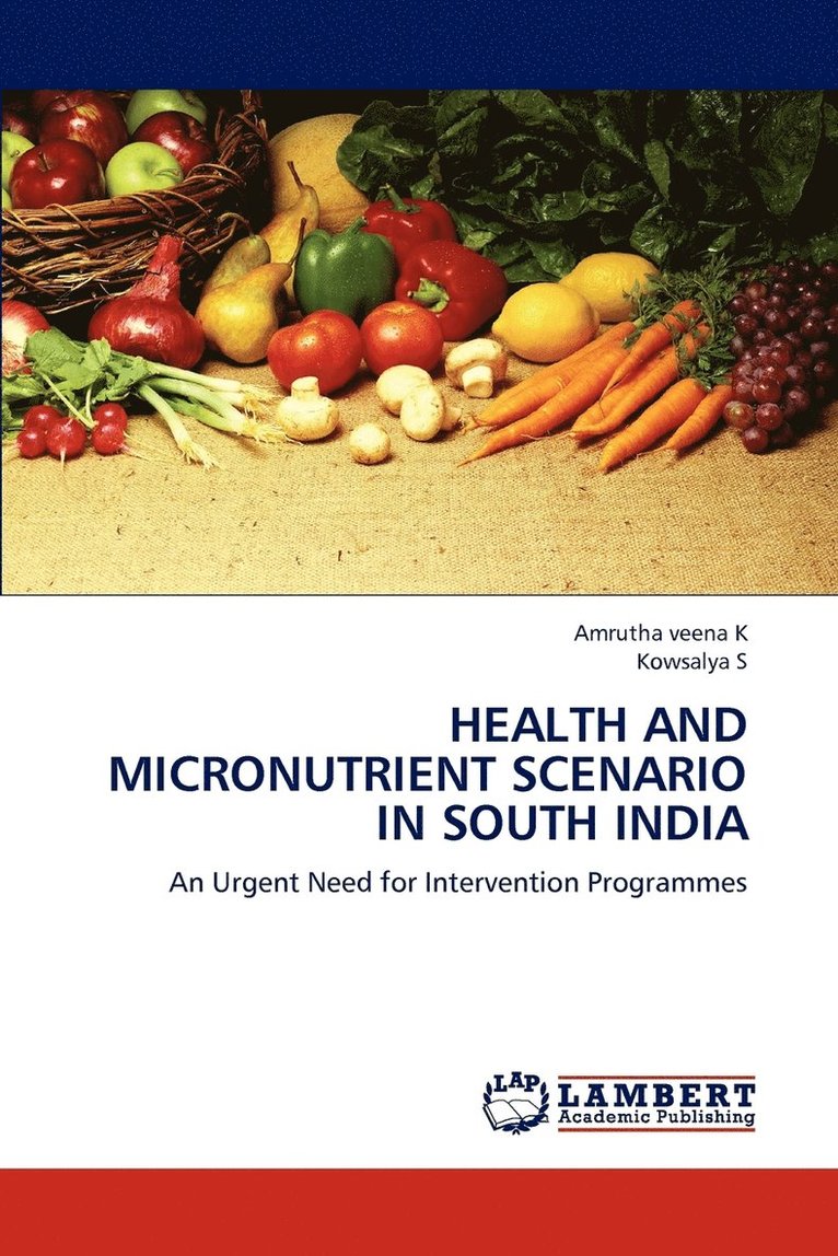 Health and Micronutrient Scenario in South India 1
