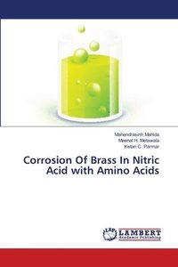bokomslag Corrosion Of Brass In Nitric Acid with Amino Acids