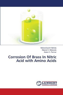 Corrosion Of Brass In Nitric Acid with Amino Acids 1