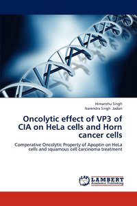 bokomslag Oncolytic effect of VP3 of CIA on HeLa cells and Horn cancer cells