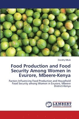 Food Production and Food Security Among Women in Evurore, Mbeere-Kenya 1