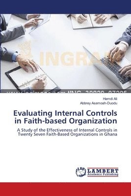 Evaluating Internal Controls in Faith-based Organization 1