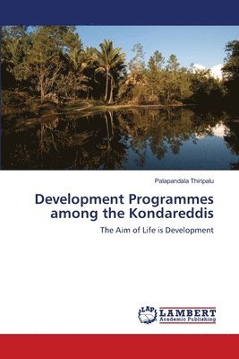 Development Programmes among the Kondareddis 1