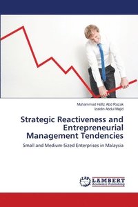bokomslag Strategic Reactiveness and Entrepreneurial Management Tendencies