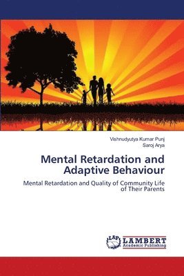 Mental Retardation and Adaptive Behaviour 1
