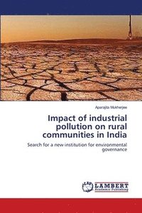 bokomslag Impact of industrial pollution on rural communities in India